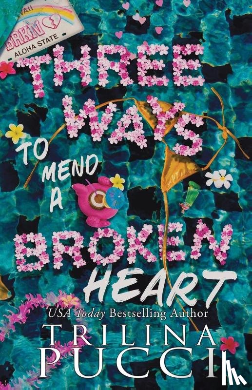 Pucci, Trilina - Three Ways to Mend a Broken Heart