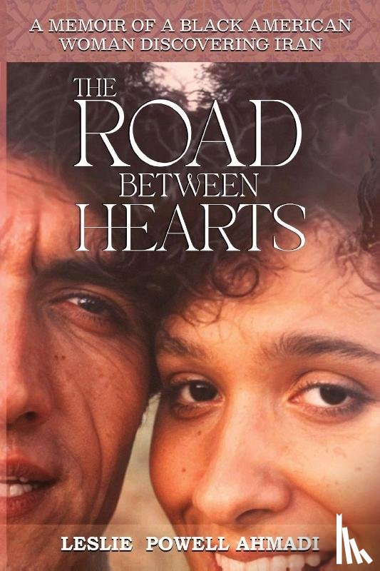 Powell Ahmadi, Leslie - The Road Between Hearts