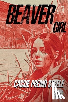 Premo Steele, Cassie - Beaver Girl