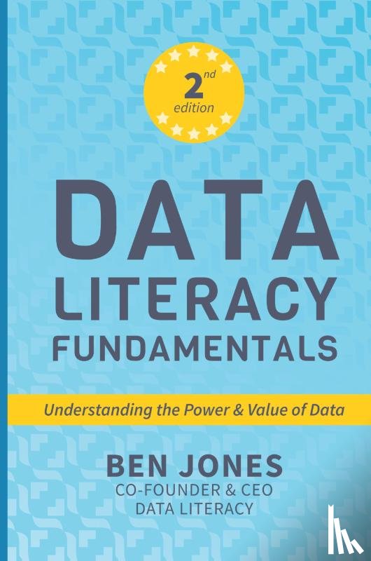 Jones, Ben - Data Literacy Fundamentals
