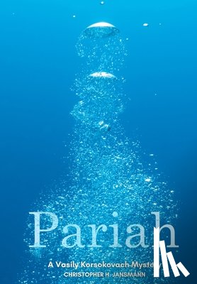 Jansmann, Christopher - Pariah: A Vasily Korsokovach Mystery