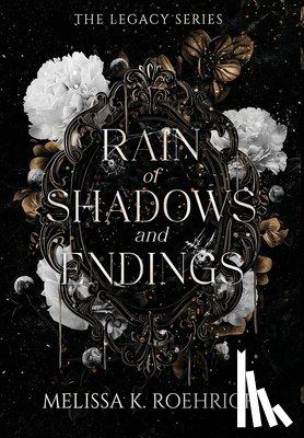 Roehrich, Melissa K - Rain of Shadows and Endings