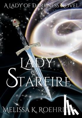 Roehrich, Melissa K. - Lady of Starfire