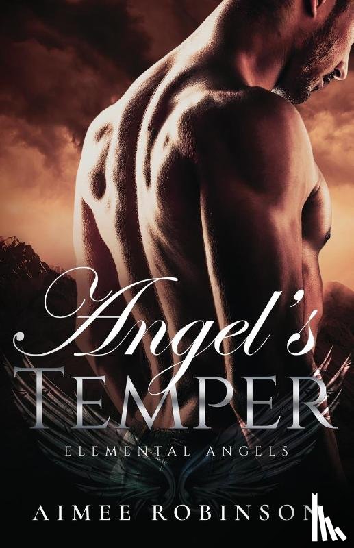Robinson, Aimee - Angel's Temper
