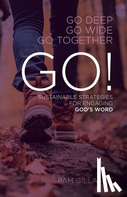 Gillaspie, Pam - GO! Sustainable Strategies for Engaging God's Word