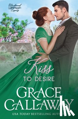 Callaway, Grace - Callaway, G: One Kiss to Desire