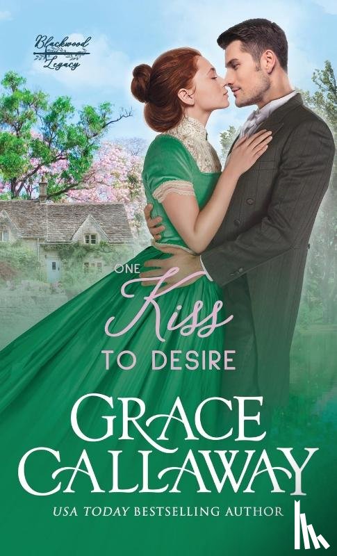Callaway, Grace - One Kiss to Desire