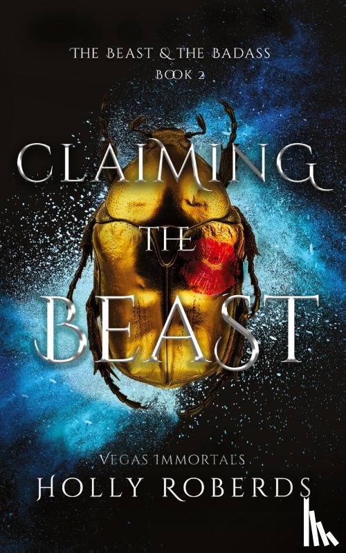 Roberds, Holly - Claiming the Beast (Vegas Immortals
