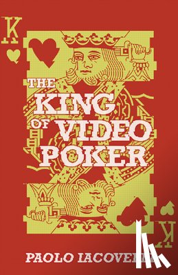Iacovelli, Paolo - Iacovelli, P: King of Video Poker