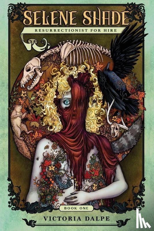 Dalpe, Victoria - Selene Shade, Resurrectionist for Hire