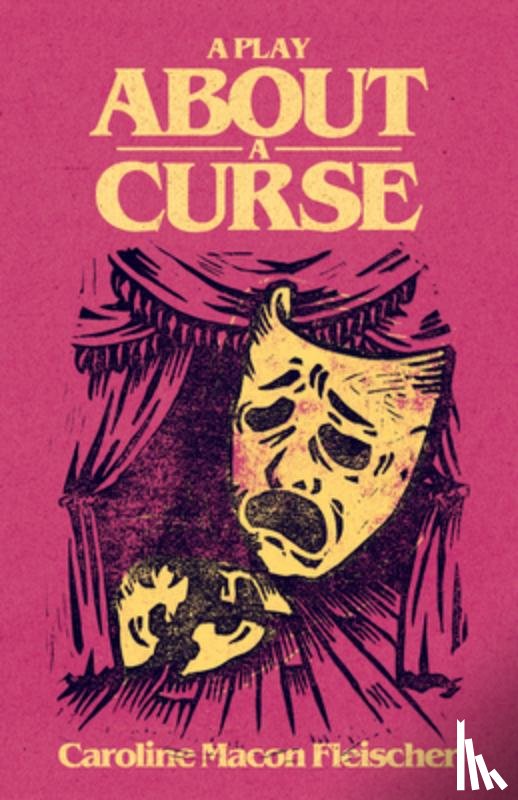 Macon Fleischer, Caroline - A Play about a Curse