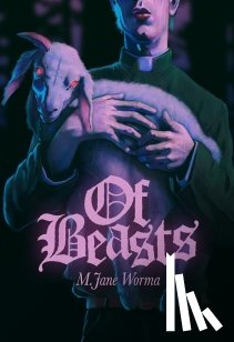 Worma, M. Jane - Of Beasts