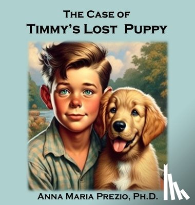 Prezio, Anna Maria - The Case of Timmy's Lost Puppy