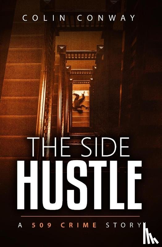 Conway, Colin - The Side Hustle