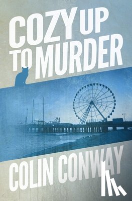 Conway, Colin - Cozy Up to Murder