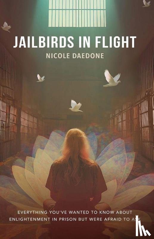 Daedone, Nicole - Jailbirds in Flight