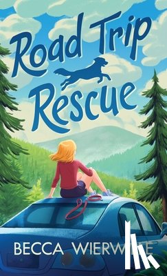 Wierwille, Becca - Road Trip Rescue