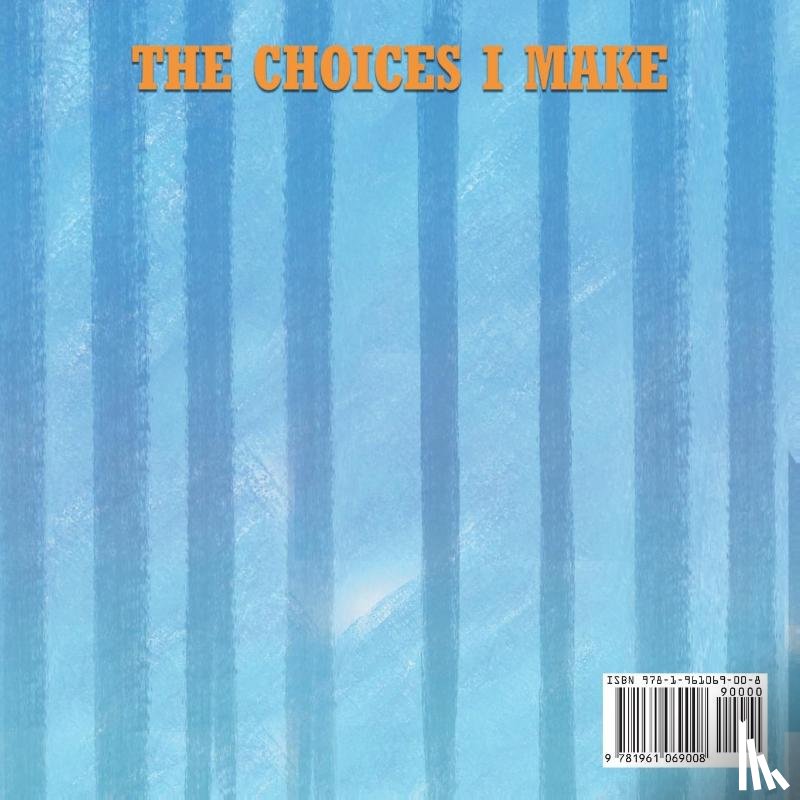 Gordon, Michael - The Choices I Make