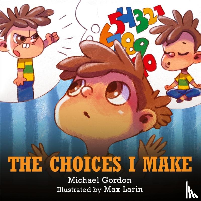 Gordon, Michael - The Choices I Make