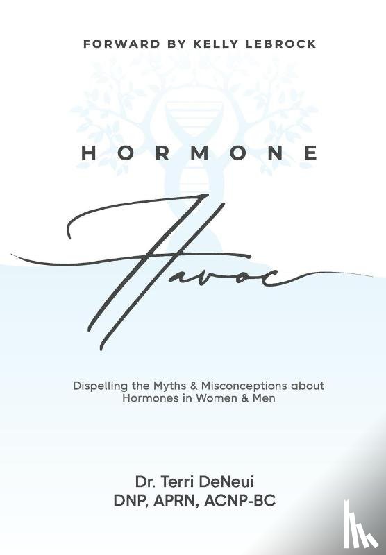 Deneui, Terri - Deneui, T: Hormone Havoc