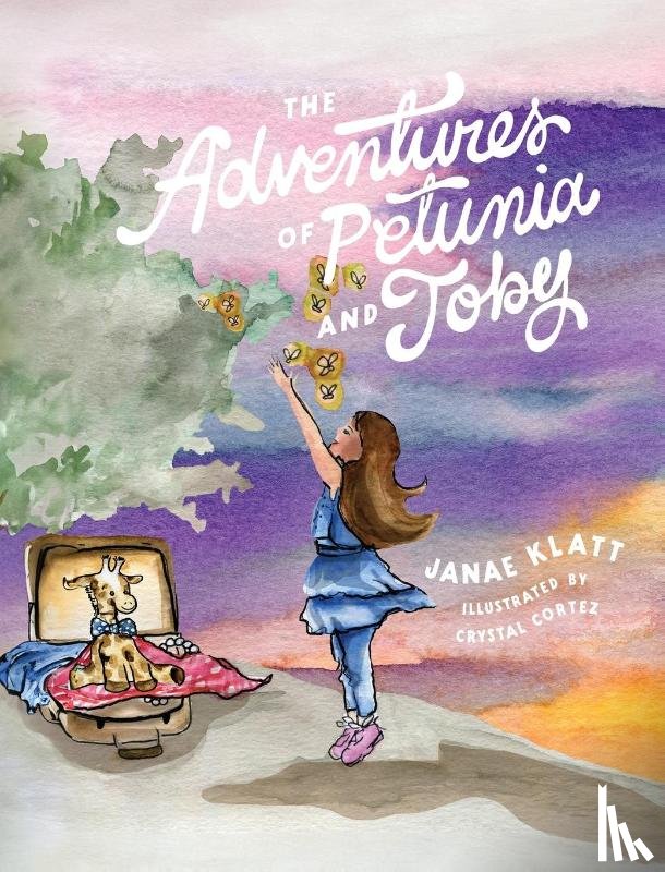 Klatt, Janae - The Adventures of Petunia and Toby