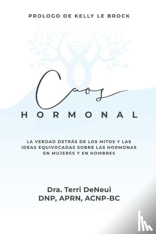 Deneui, Terri - Caos Hormonal