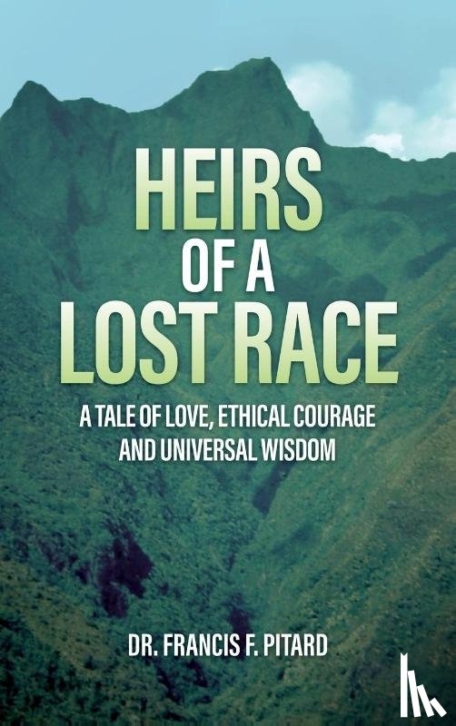 Pitard, Francis - Heirs of a Lost Race