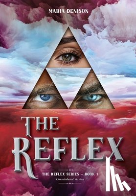 Denison, Maria - The Reflex: Consolidated Version