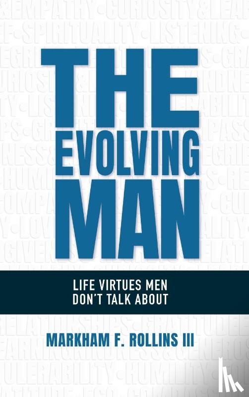 Rollins III, Markham F. - The Evolving Man