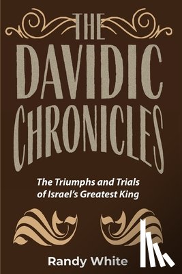 White, Randy - The Davidic Chronicles