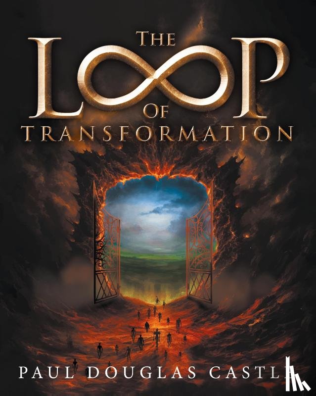 Paul Douglas Castle - The Loop of Transformation