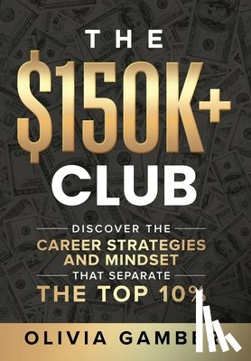 Gamber, Olivia - Gamber, O: $150k+ Club