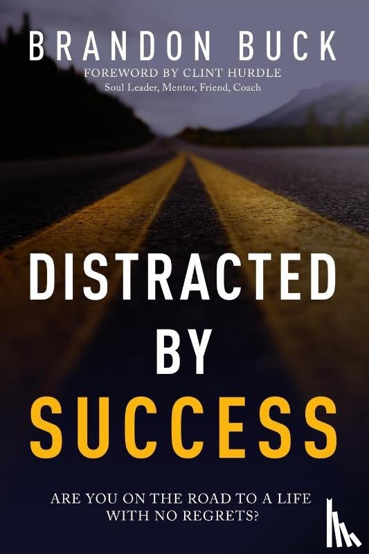 Buck, Brandon - Distracted by Success