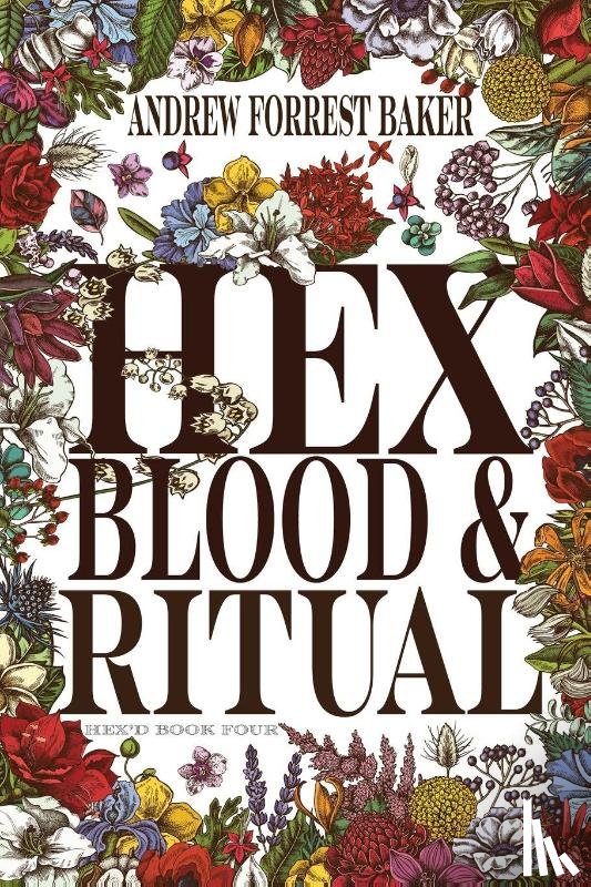 Baker, Andrew Forrest - HEX, Blood, & Ritual
