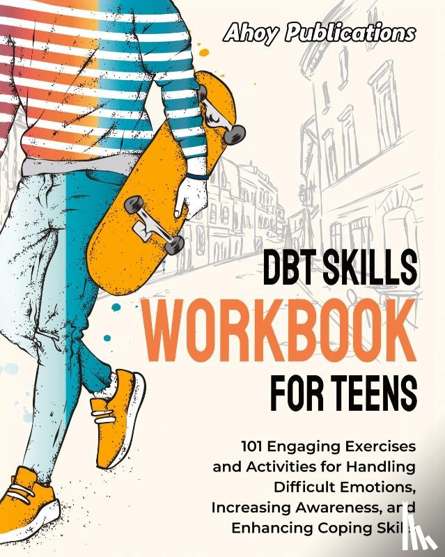 Publications, Ahoy - DBT Skills Workbook for Teens