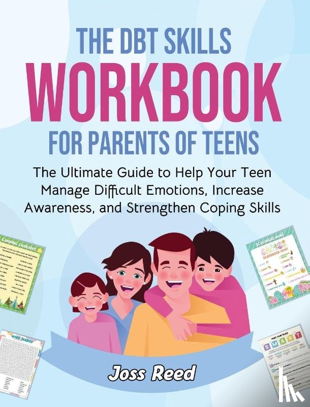 Reed, Joss - The DBT Skills Workbook for Parents of Teens