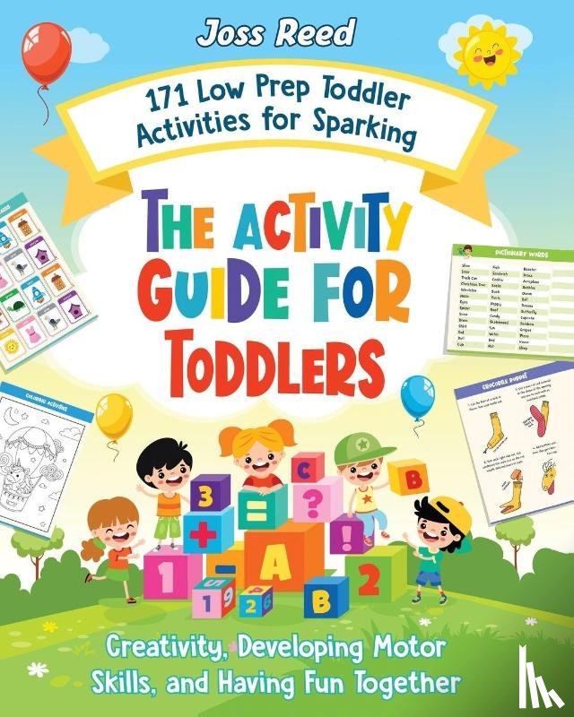 Reed, Joss - The Activity Guide for Toddlers