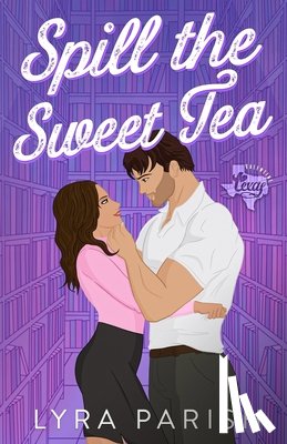 Parish, Lyra - Spill the Sweet Tea (Extended Edition)