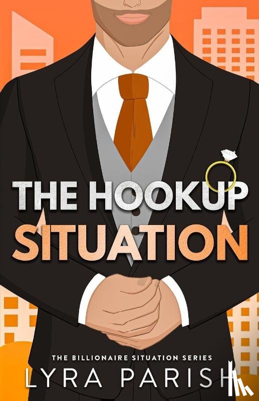 Parish, Lyra - The Hookup Situation