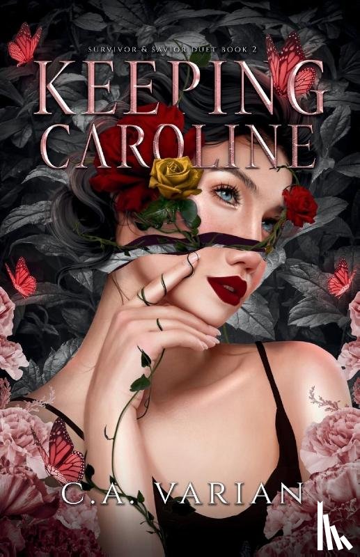 Varian, C. A. - Keeping Caroline