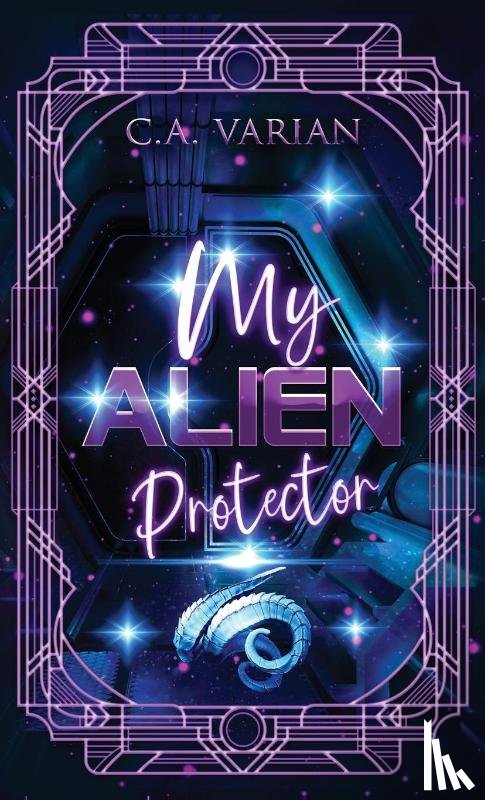 Varian, C. A. - My Alien Protector