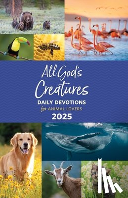 Guideposts - All God's Creatures 2025: Daily Devotions for Animal Lovers