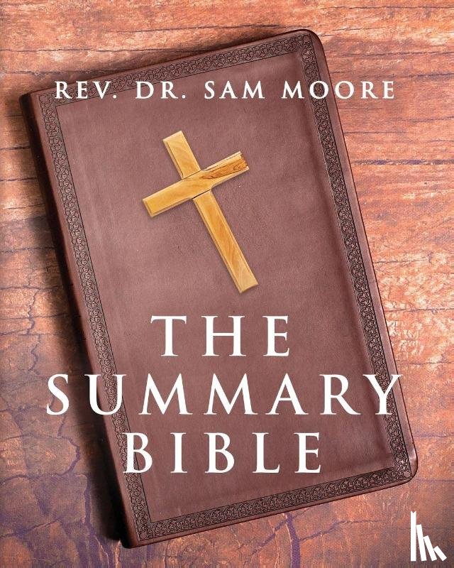 Moore, Rev Sam - The Summary Bible