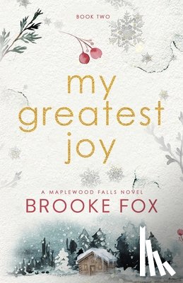 Fox, Brooke, Montgomery, Brooke - My Greatest Joy