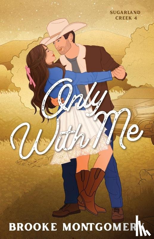 Montgomery, Brooke - Only With Me (Illustrated Special Edition Cover)