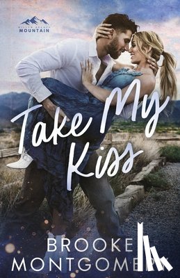 Montgomery, Brooke - Take My Kiss
