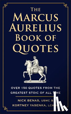 Benas, Nick, Yasenka, Kortney - The Marcus Aurelius Book of Quotes