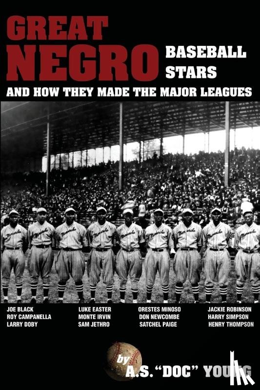 Young, A. S. "Doc" - Great Negro Baseball Stars and how they made the Major Leagues