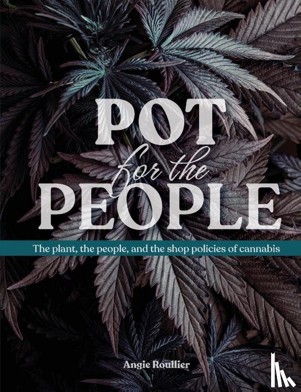 Roullier, Angie - Pot for the People