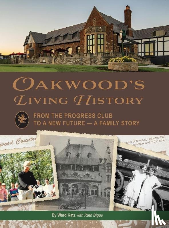 Katz, Ward - Oakwood's Living History